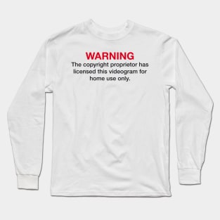 Home video WARNING (red/black) Long Sleeve T-Shirt